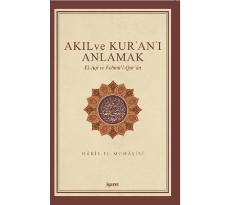 Akıl ve Kur'an'ı Anlamak