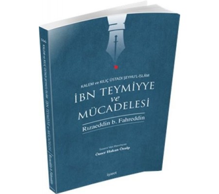 İbn Teymiyye ve Mücadelesi