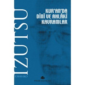 Kur'an'da Dini ve Ahlaki Kavramlar Kur'an'da Dini ve Ahlaki Kavramlar