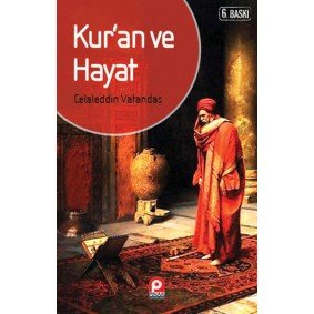 Kuran ve Hayat Kuran ve Hayat