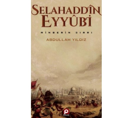 Selahaddin Eyyübi Minberin Sırrı