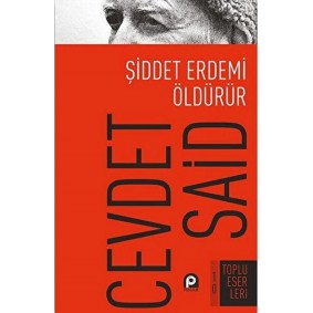 Şiddet Erdemi Öldürür Şiddet Erdemi Öldürür