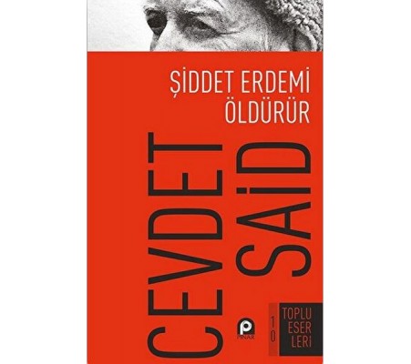 Şiddet Erdemi Öldürür