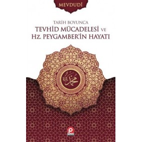 Tarih Boyunca Tevhid Mücadelesi ve Hz.Peygamber'in Hayatı Seti - 2 Cilt Takım
