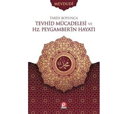 Tarih Boyunca Tevhid Mücadelesi ve Hz.Peygamber'in Hayatı Seti - 2 Cilt Takım