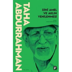 Dini Amel ve Aklın Yenilenmesi Dini Amel ve Aklın Yenilenmesi