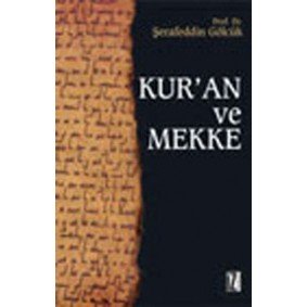 Kur'an ve Mekke Kur'an ve Mekke