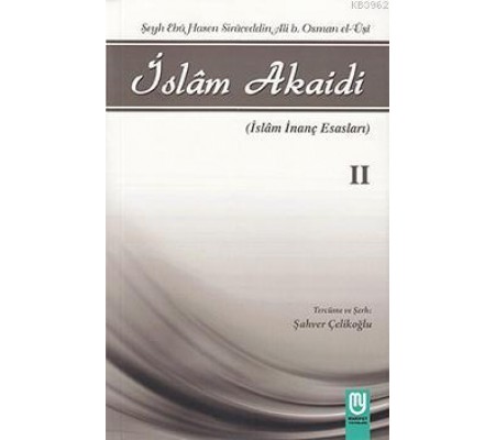 İslam Akaidi Emali Şerhi (2. Cilt) / Maturidi Akaidi (İslam İnanç Esasları)