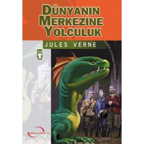 Dünya Klasikleri Genç.Dizisi / Dünyanın Merkezine Yolculuk Dünya Klasikleri Genç.Dizisi / Dünyanın Merkezine Yolculuk