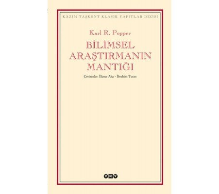Bilimsel Araştırmanın Mantığı Bilimsel Araştırmanın Mantığı