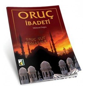 Oruç İbadeti Oruç İbadeti