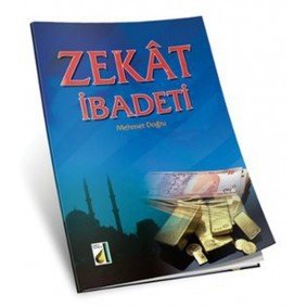 Zekat İbadeti Zekat İbadeti