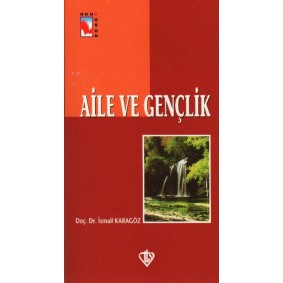 Aile ve Gençlik Aile ve Gençlik