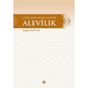 Yazılı Kaynaklarına Göre Alevilik Yazılı Kaynaklarına Göre Alevilik