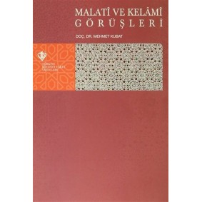 Malati ve Kelami Görüşleri Malati ve Kelami Görüşleri
