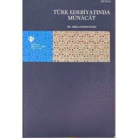 Türk Edebiyatında Münacat Türk Edebiyatında Münacat