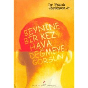 Beynine Bir Kez Hava Değmeye Görsün Beynine Bir Kez Hava Değmeye Görsün