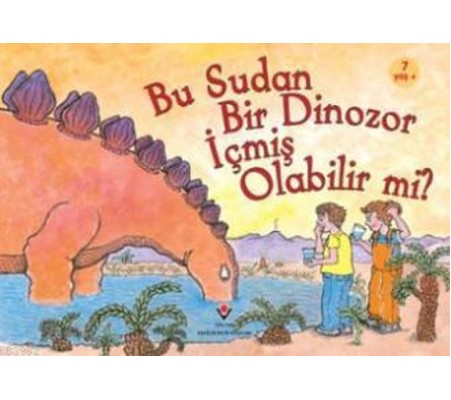 Bu Sudan Bir Dinozor İçmiş Olabilir mi?