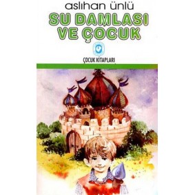 Su Damlası ve Çocuk