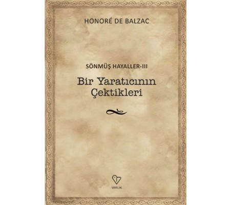 Bir Yaratıcının Çektikleri - Sönmüş Hayaller 3