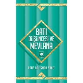 Batı Düşüncesi ve Mevlana Batı Düşüncesi ve Mevlana