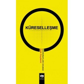 Küreselleşme Koordinatları Okumak
