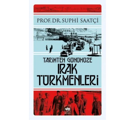 Tarihten Günümüze Irak Türkmenleri