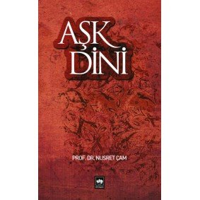 Aşk Dini Aşk Dini