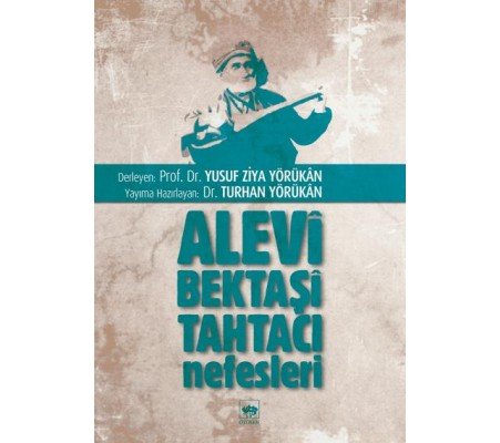 Alevi Bektaşi Tahtacı Nefesleri Alevi Bektaşi Tahtacı Nefesleri