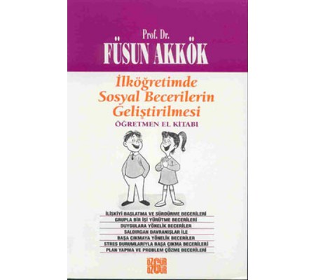 İlköğretimde Sosyal Becerilerin Geliştirilmesi Öğretmen El Kitabı