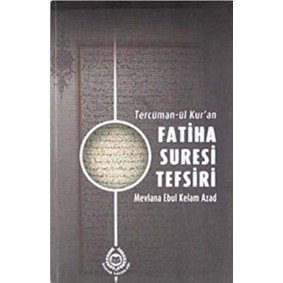 Tercüman-ül Kur'an Fatiha Suresi Tefsiri Tercüman-ül Kur'an Fatiha Suresi Tefsiri