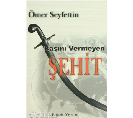 Başını Vermeyen Şehit