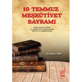 10 Temmuz Meşrutiyet Bayramı 10 Temmuz Meşrutiyet Bayramı