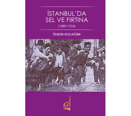 İstanbul'da Sel ve Fırtına - 1889-1924