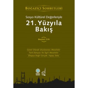 Sosyo Kültürel Değerleriyle 21.Yüzyıla Bakış Sosyo Kültürel Değerleriyle 21.Yüzyıla Bakış