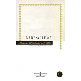 Kerem İle Aslı - Hasan Ali Yücel Klasikleri Kerem İle Aslı - Hasan Ali Yücel Klasikleri