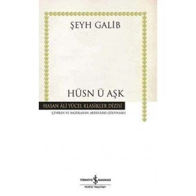 Hüsn ü Aşk - Hasan Ali Yücel Klasikleri (Ciltli) Hüsn ü Aşk - Hasan Ali Yücel Klasikleri (Ciltli)