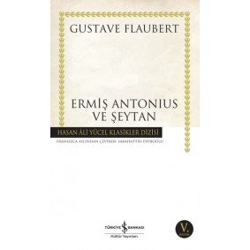 Ermiş Antonius ve Şeytan - Hasan Ali Yücel Klasikleri Ermiş Antonius ve Şeytan - Hasan Ali Yücel Klasikleri