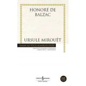 Ursule Mirouet - Hasan Ali Yücel Klasikleri Ursule Mirouet - Hasan Ali Yücel Klasikleri