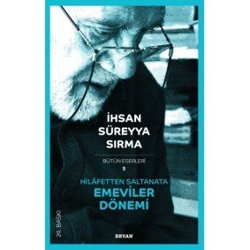 Hilafetten Saltanata Emeviler Dönemi Hilafetten Saltanata Emeviler Dönemi
