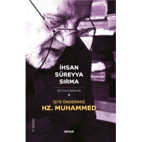 İşte Önderimiz Hz. Muhammed İşte Önderimiz Hz. Muhammed