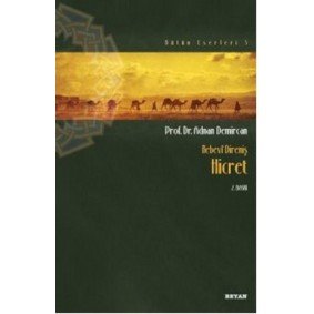 Nebevi Direniş Hicret Nebevi Direniş Hicret