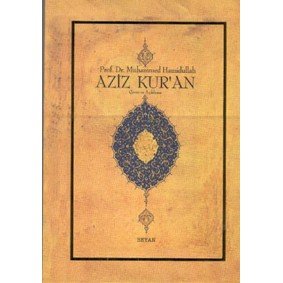 Aziz Kur'an - Çeviri ve Açıklama; (Küçük Boy, Metinsiz) Aziz Kur'an - Çeviri ve Açıklama; (Küçük Boy, Metinsiz)