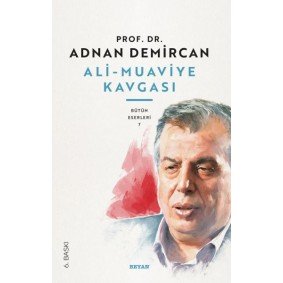 Ali - Muaviye Kavgası Ali - Muaviye Kavgası