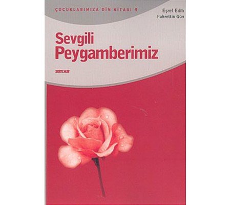 Sevgili Peygamberimiz