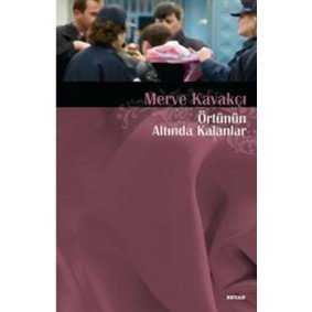 Örtünün Altında Kalanlar Örtünün Altında Kalanlar