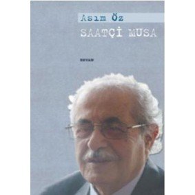 Saatçi Musa Saatçi Musa