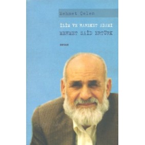 İlim ve Hareket Adamı - Mehmet Said Ertürk İlim ve Hareket Adamı - Mehmet Said Ertürk