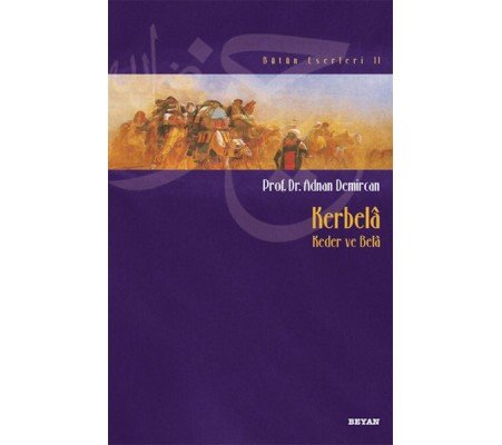 Kerbela - Keder ve Bela