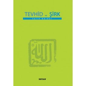 Tevhid ve Şirk (Küçük Boy) Tevhid ve Şirk (Küçük Boy)